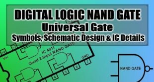 Digital Logic NAND Gate (Universal Gate), Its Symbols, Schematic Designs & IC Details