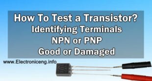 How To Perform A Transistor Test For Identifying Terminals, Type (NPN or PNP) & Condition (Good or Bad)